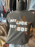 Not Luck Just God